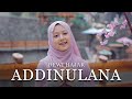 Dewi Hajar - ADDINULANA | Official Music Video