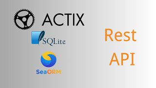 Actix-Web | Build a Restful Api with Sqlite Database & Sea-Orm | Rust | Tutorial | CRUD