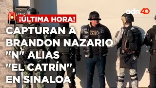 🚨¡Última Hora! Capturan a Brandon Nazario "N" alias "El Catrín", en Sinaloa