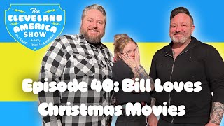 Bill Loves Christmas Movies: Episode 40 Cleveland America