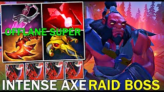 INTENSE AXE Raid Boss Combo Khanda + Culling Blade Offlane Super Tanker - Dota 2