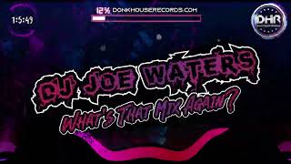 Dj Joe Waters - What's That Mix Again? - DHR