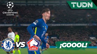 ¡GOOL TEMPRANERO! Kai anota| Chelsea 1-0 Lille | UEFA Champions League 2022 - Octavos | TUDN