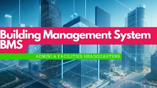 Demystifying BMS: Understanding the Power of Building Management Systems