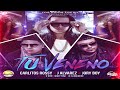 Tu Veneno (Feat. Carlitos Rossy & Jory Boy)