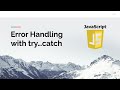 Error Handling with try...catch in JavaScript