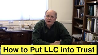 How to Put an LLC in a Trust