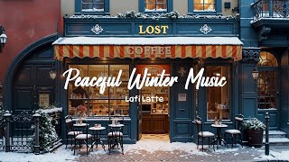 Peaceful Winter ❄ Lofi Hip Hop | Cafe Snowy ☕️ Beats To Chill / Relax