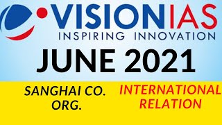 Shanghai cooperation org(SCO)|June 2021| IR part 3|Vision IAS current affairs |UPSC current affairs