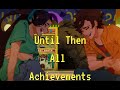 Until Then All Achievements Guide