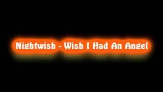 Nightwish - Wish I Had An Angel (High quality)