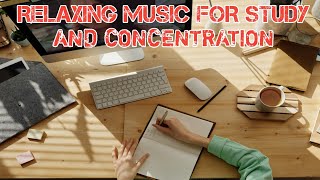 Relaxing Music For Study And Concentration