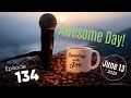 Ramblings with Joe 134