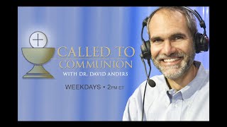 Called to Communion with Dr. David Anders - 12/26/24