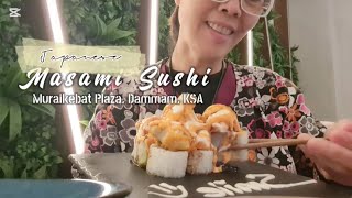 Masami Sushi||Muraikebat Plaza, Dammam KSA