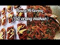 Resepi Mi Goreng untuk 50 orang😋