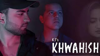 Khwahish by Harsh X K.T