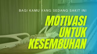 DENGARKAN MOTIVASI INI UNTUK KAMU YG SEDANG SAKIT • TABIB ECA