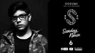 Sosumi Live Sessions 010 - Sunday Noise