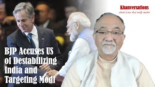 BJP Accuses US of Destabilizing India and Targeting Modi