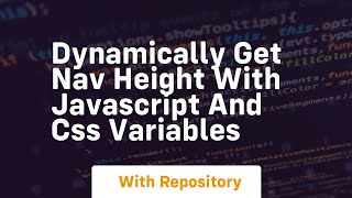 Dynamically get nav height with javascript and css variables