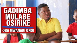 GADIMBA MULABE OSIRIKE