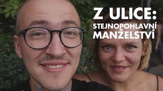 Z ulice: Stejnopohlavní manželství