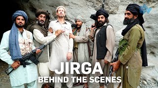 Jirga - Behind The Scenes