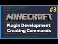 How to create commands - Minecraft Plugin Development Ep. 3