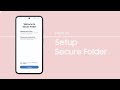 Setup Secure Folder on my Galaxy device