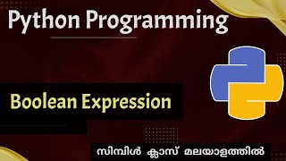 Python Boolean expression & Compound boolean expression|Python programming|Malayalam Tutorial