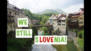 We still love SLOVENIA! Skofja Loka and Ljubljana