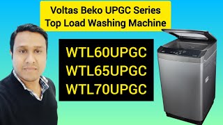 Voltas Beko UPGC Series Washing Machine || WTL60UPGC || WTL65UPGC || W70UPGC