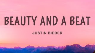 Download Justin Bieber - Beauty And A Beat (Lyrics) ft. Nicki Minaj mp3