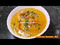 mutton keema dal recipe मटन कीमा दाल रेसिपी cook with naazmin