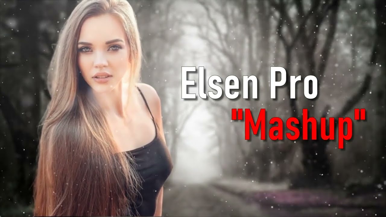 Elsen Pro Mashup Azeri Music Official Youtube