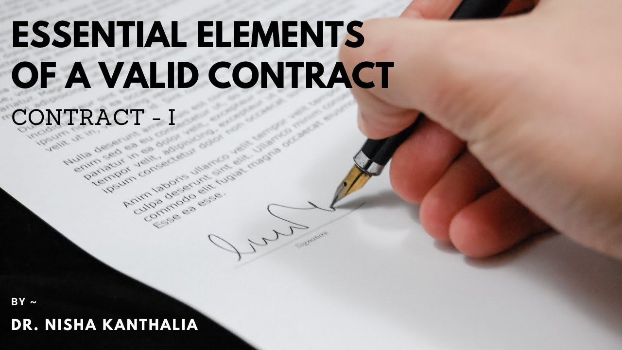 ESSENTIAL ELEMENTS OF A VALID CONTRACT | CONTRACT - I | BUSINESS LAW ...