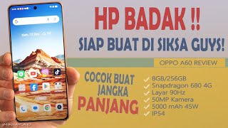 GAK RUGI BELI HP INI!! SIAP DISIKSA KETAHANAN LEVEL BADAK! OPPO A60 REVIEW DAN HARGA