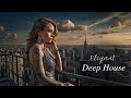 Elegant Deep House - Deep Grooves, Vocal House Sounds & Sophisticated Nu Disco Mix 2024