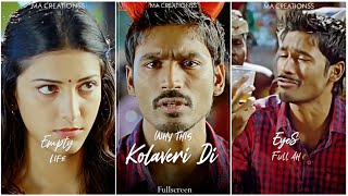 Why This Kolaveri Di Whatsapp status | Dhanush Status | 3 Movie | Tamil Fullscreen whatsapp status