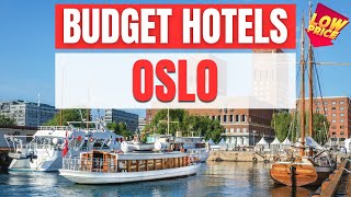 Best Budget Hotels in Oslo | Unbeatable Low Rates Await You Here!