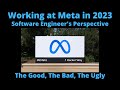 Working at Meta in 2023 | Software Engineer's Perspective | The Good, the Bad, the Ugly!