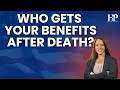 Who Gets Your VA Benefits After You Die?