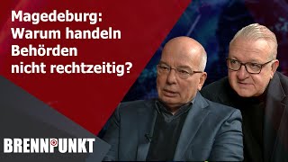 Magdeburg: Warum handeln Behörden nicht rechtzeitig? - Brennpunkt