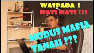 MODUS MAFIA TANAH ???