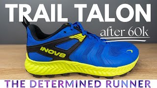 The Brand New Inov8 Trail Talon after 60k on mixed terrain