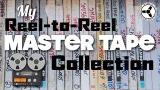My Reel-to-Reel Master Tape Collection