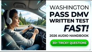 Pass Your 2026 Washington DMV Written Test Fast | Official WA Driver Handbook Audio Guide