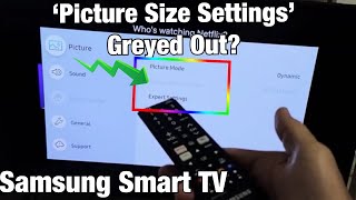 Samsung Smart TV: 'Picture Size Settings' Greyed Out? Fixed! (16:9, 4:3, Custom)