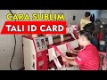 Pembuatan TALI ID CARD PRINTING SUBLIM Mesin Modern !!